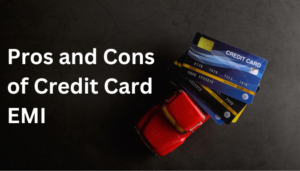 Pros and Cons of Credit Card EMI