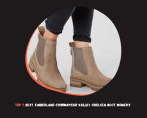 Top 7 Best Timberland Courmayeur Valley Chelsea Boot Women's